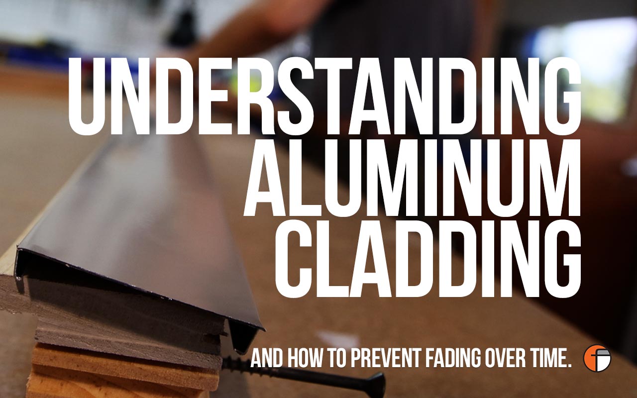 The Truth About Aluminum Cladding on Windows