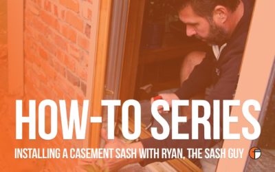 How To Series: Installing a Casement Sash