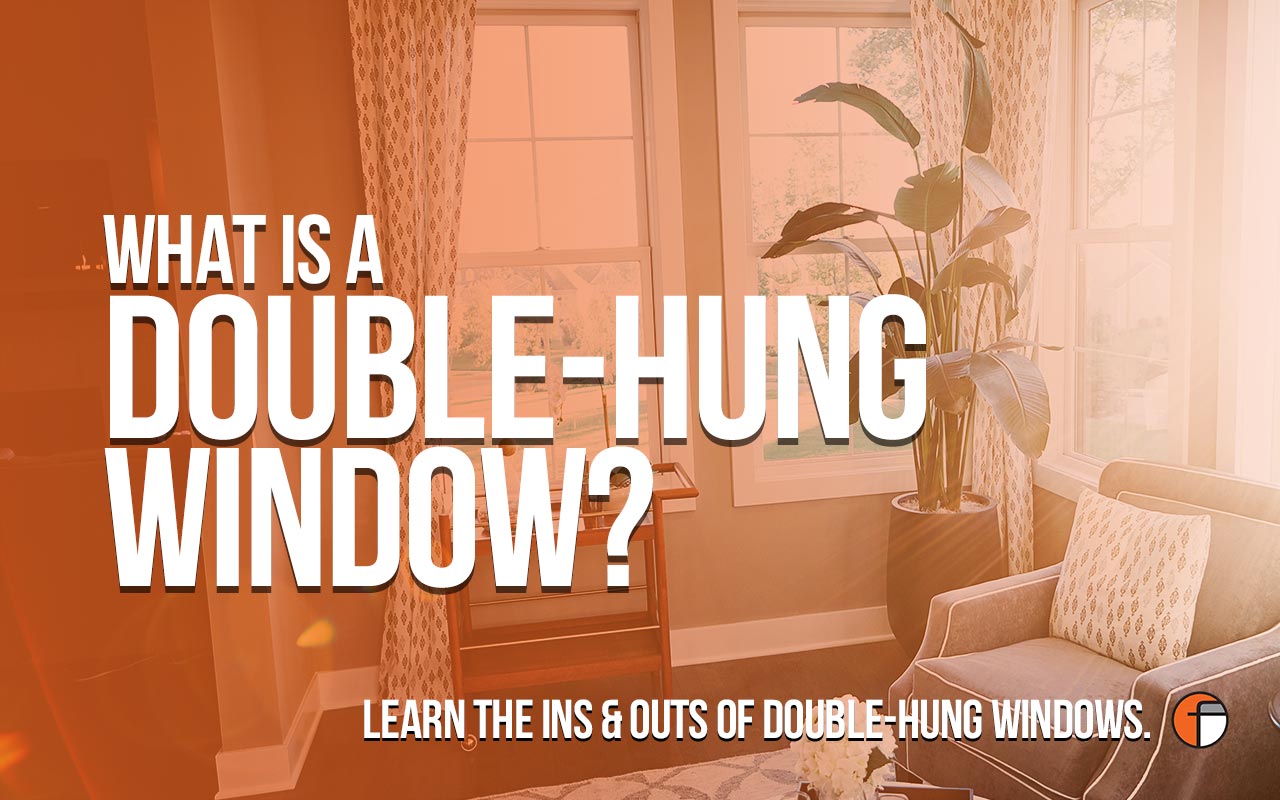 What is a Double-Hung Window?