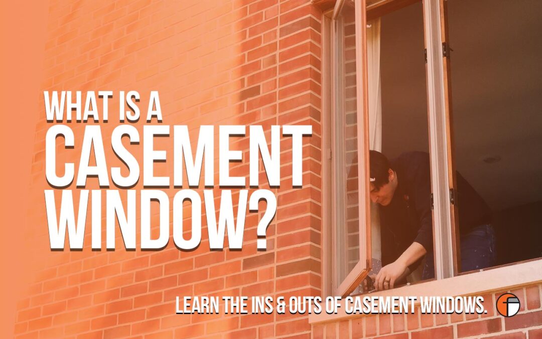 What is a Casement Window?