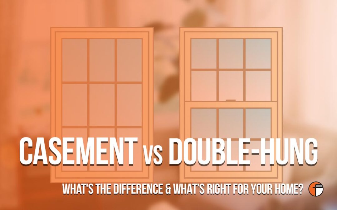 A Complete Guide to Casement vs Double Hung Windows